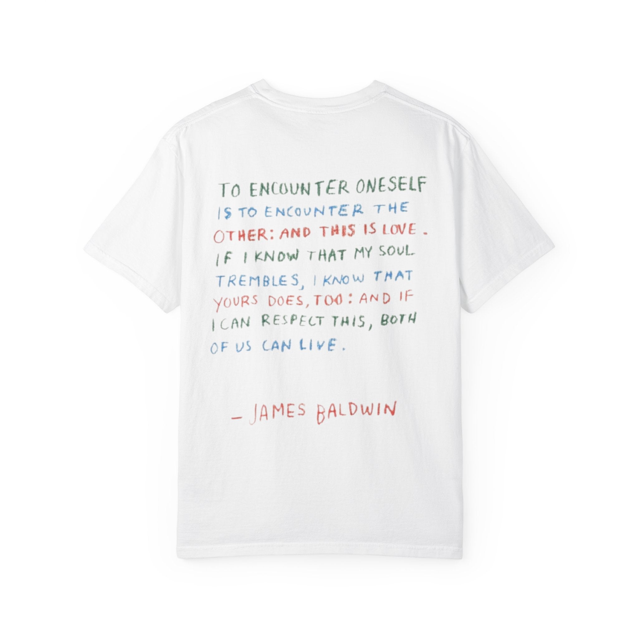 Inspirational Quote T-Shirt, Unisex Casual Tee, James Baldwin Quote Shirt, Comfortable Everyday Wear, Perfect Gift for Friends