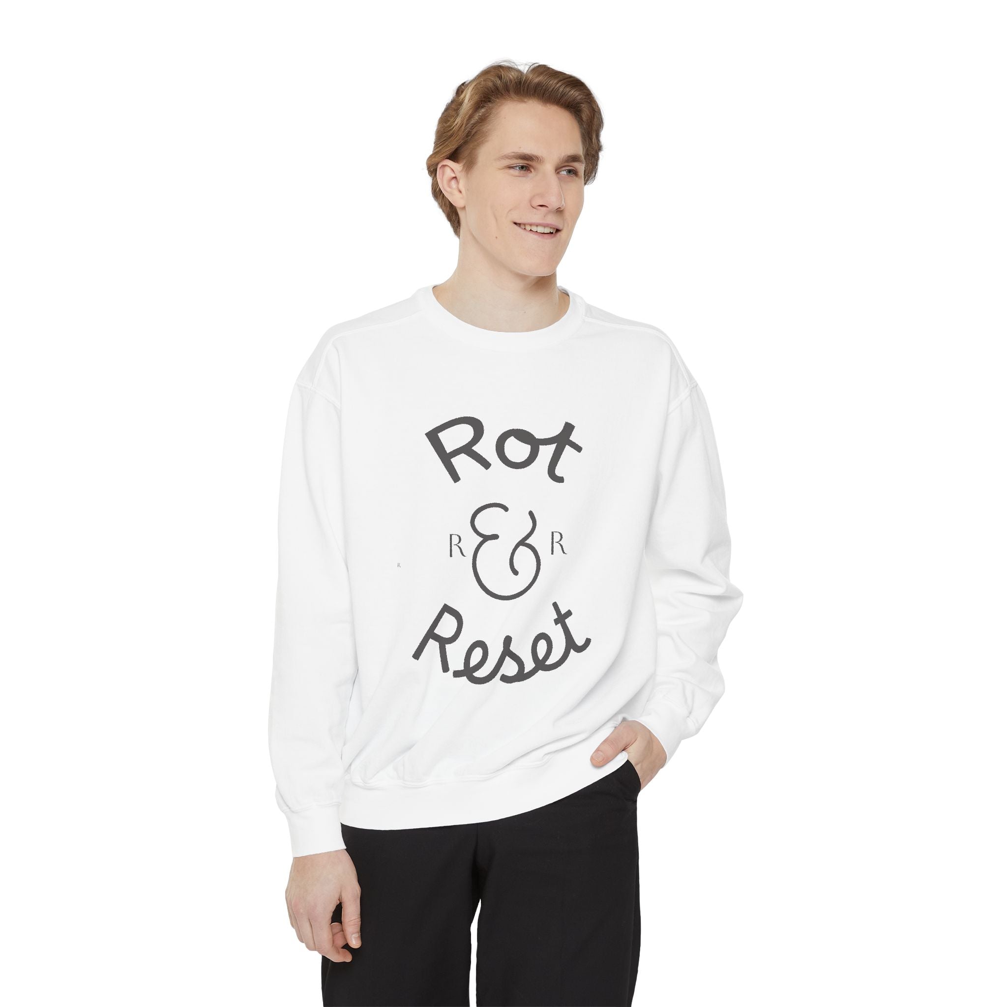 Rot & Reset Unisex Garment-Dyed Sweatshirt, Cozy Casual Wear, Relaxation Gift, Self-Care Apparel, Inspirational Clothing