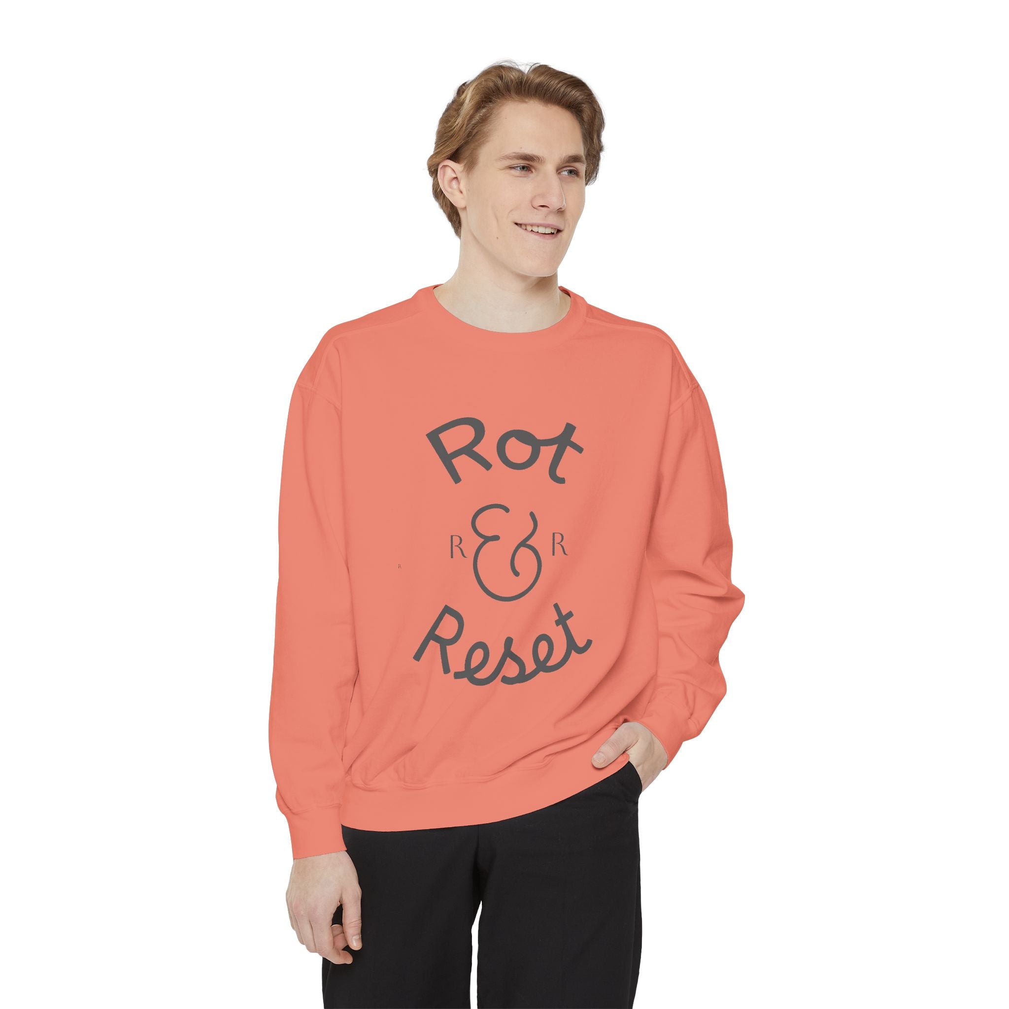 Rot & Reset Unisex Garment-Dyed Sweatshirt, Cozy Casual Wear, Relaxation Gift, Self-Care Apparel, Inspirational Clothing