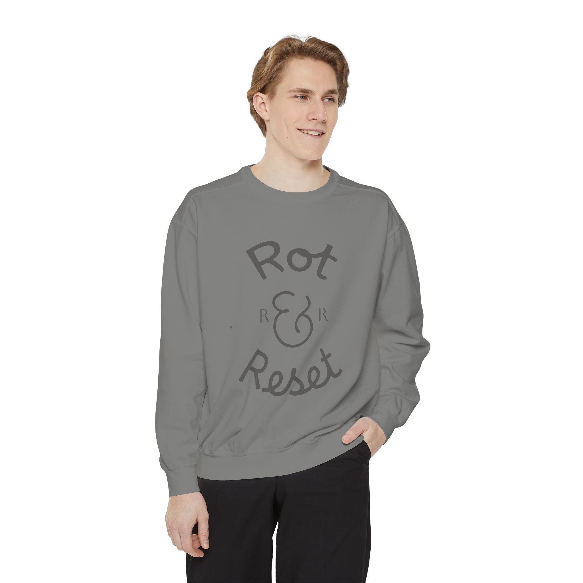 Rot & Reset Unisex Garment-Dyed Sweatshirt, Cozy Casual Wear, Relaxation Gift, Self-Care Apparel, Inspirational Clothing