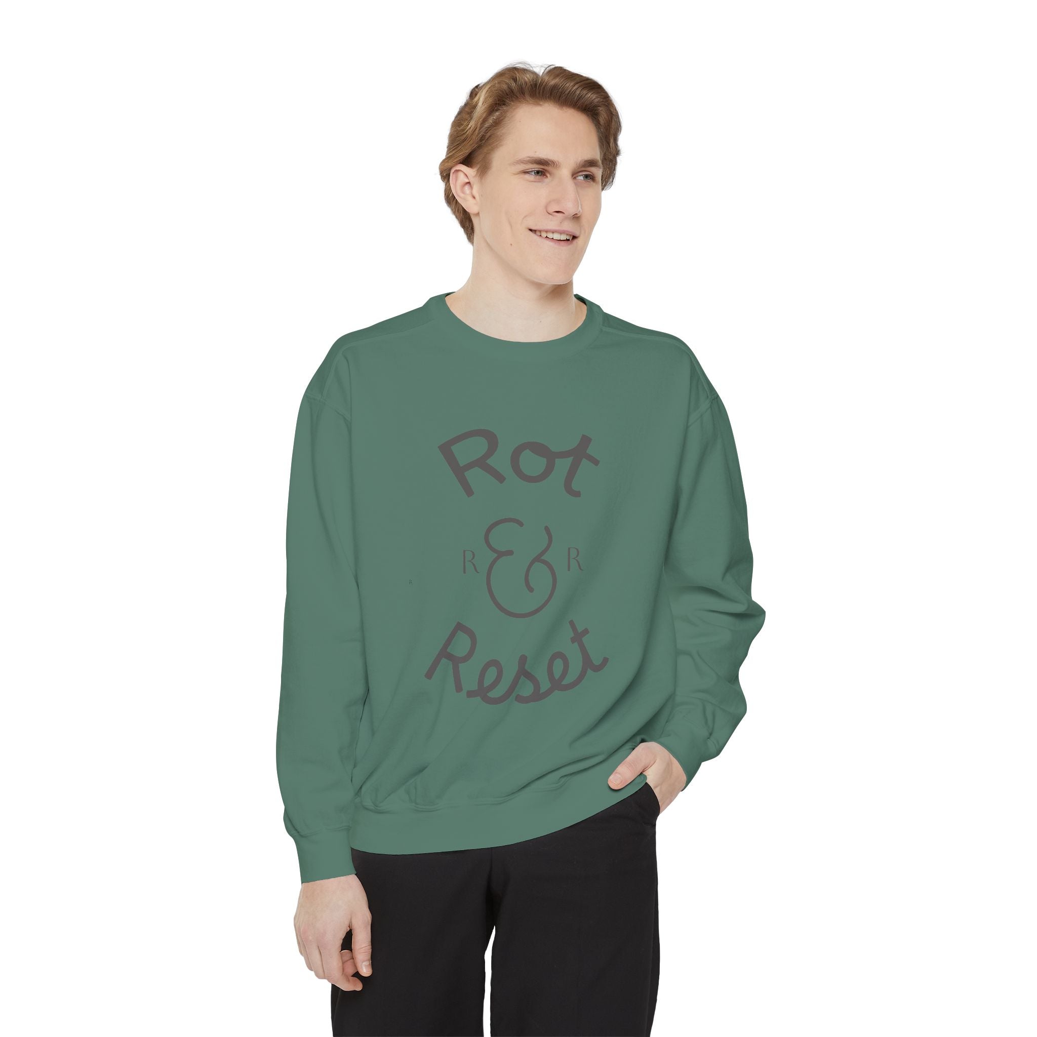 Rot & Reset Unisex Garment-Dyed Sweatshirt, Cozy Casual Wear, Relaxation Gift, Self-Care Apparel, Inspirational Clothing