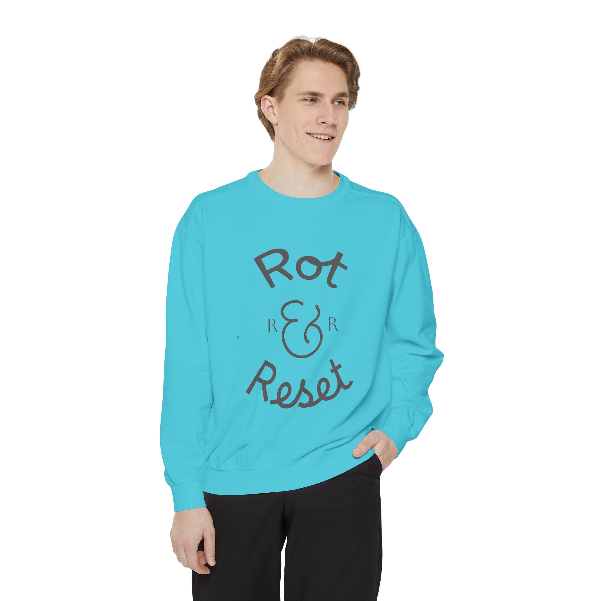Rot & Reset Unisex Garment-Dyed Sweatshirt, Cozy Casual Wear, Relaxation Gift, Self-Care Apparel, Inspirational Clothing